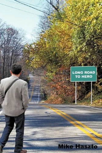 Cover of Long Road to Hero by Mike Haszto